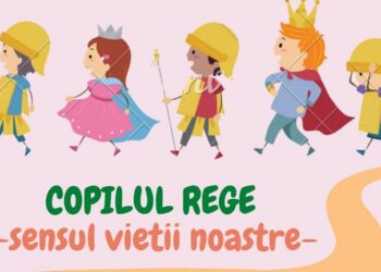 Școala și Grădinița Brâncovenească vă invită la conferința “COPILUL REGE-sensul vieții noastre”