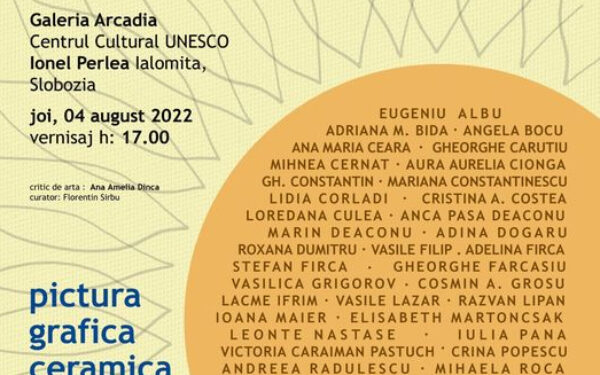 Salonul de vară al Filialei UAP Constanța Unu, la Centrul Cultural UNESCO Ionel Perlea din Slobozia