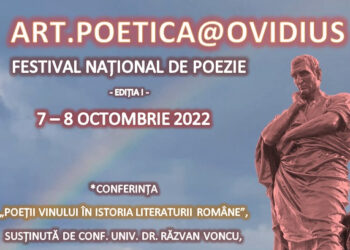 Festival Național de Poezie la Constanța: ART.POETICA@OVIDIUS