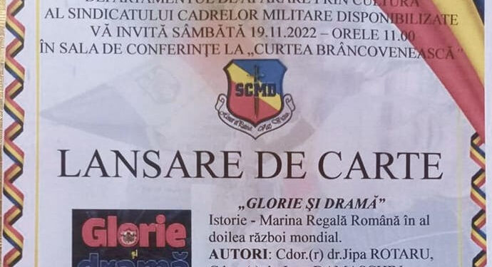Lansare de carte la Curtea Brâncovenească: ”GLORIE ȘI DRAMĂ” istorie – Marina Regală Română în al Doilea Război Mondial