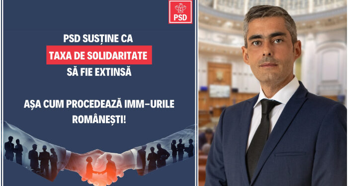 Lungoci (PSD): Partidul Social Democrat susține ca TAXA de SOLIDARITATE să fie EXTINSĂ