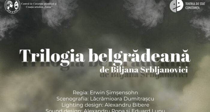 Spectacolul „Trilogia belgrădeană”, coproducție Facultatea de Arte și Teatrul de Stat Constanța