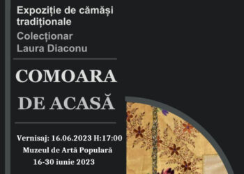 Expoziţie de cămăşi tradiţionale COMOARA DE ACASĂ, la Muzeul de Artă Populară