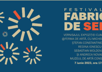 Muzeul de Artă Constanța, co-organizator al Festivalului FABRICA DE SENS, 02-15 iunie 2023