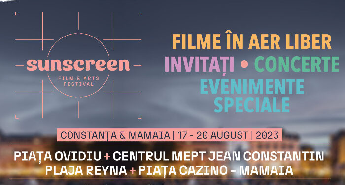 A doua ediție SUNSCREEN Film & Arts Festival, la Constanța, 17 – 20 august