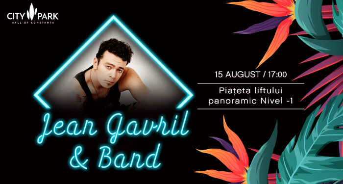 Concert Jean Gavril & Band, pe 15 august, la City Park Mall