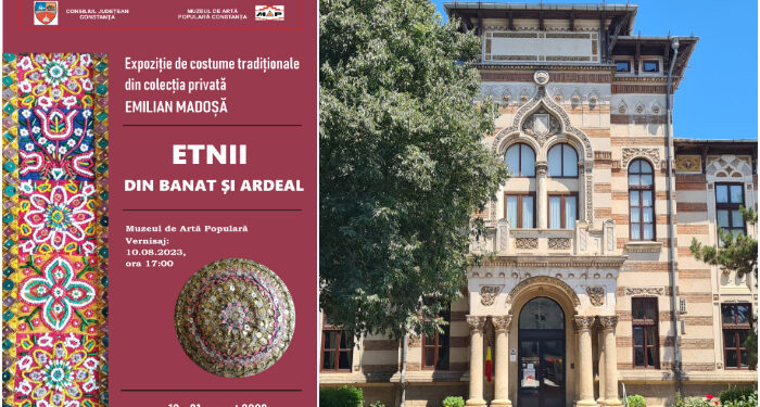 „Etnii din Banat și Ardeal”, 20 de ansambluri vestimentare ale minorităților, la Muzeul de Artă Populară Constanța