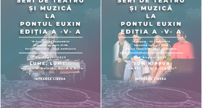 PROGRAMUL „Seri de Teatru și Muzică la Pontul Euxin” în săptămâna 21 – 27 august