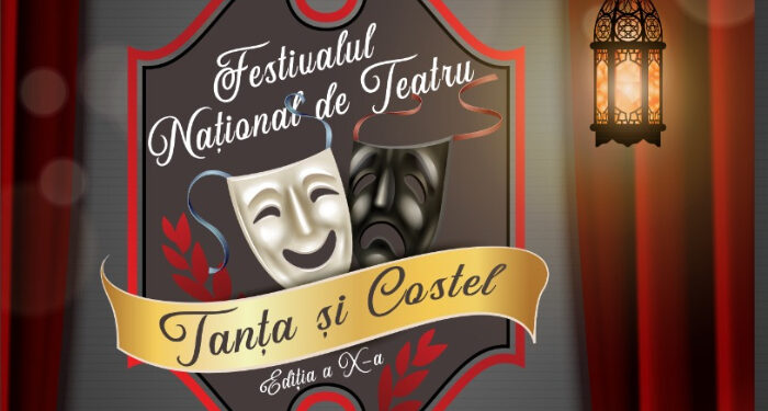 Începe Festivalul Național de Teatru „TANȚA ȘI COSTEL”, 22 – 24 septembrie, la Medgidia