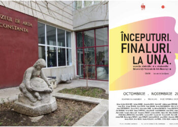 Muzeul de Artă Constanța găzduiește expoziția ÎNCEPUTURI. FINALURI. La UNA