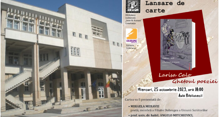 Biblioteca Județeană „Ioan N. Roman” Constanța găzduiește lansarea cărții scriitoarei Larisa Calo, „Ghetoul poeziei”