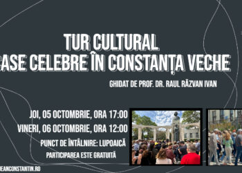 Tur cultural – ”Case celebre din Constanța veche” cu dr. în Istorie Raul Răzvan Ivan, ghid de turism