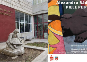 Expoziția de picturi și desene ”PIELE PE PIELE” semnată Alexandru Rădvan, la Muzeul de Artă Constanța