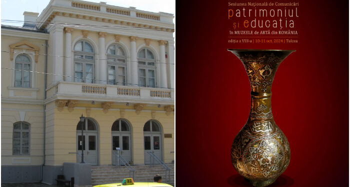 Au început înscrierile la Sesiunea Națională de Comunicări „Patrimoniul și educația în muzeele de artă”, Tulcea, octombrie 2024