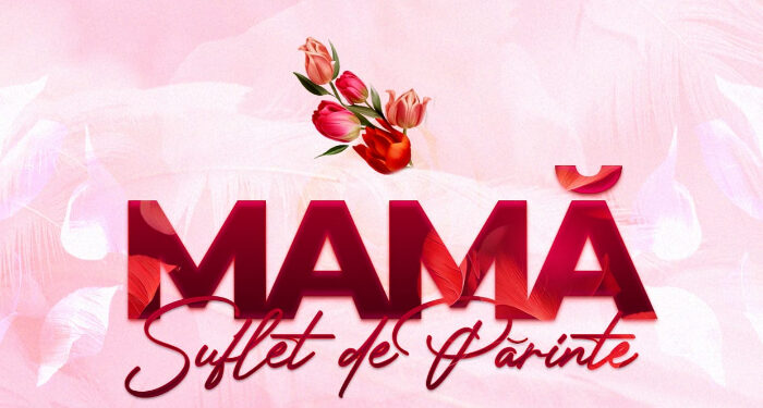 „MAMĂ, SUFLET DE PĂRINTE”, spectacol muzical la Casa de Cultură din Medgidia