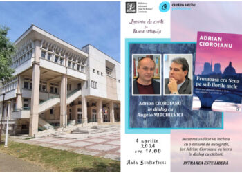 Istoricul ADRIAN CIOROIANU își lansează la Biblioteca Județeană Constanța volumul-jurnal „Frumoasă era Sena pe sub florile mele”