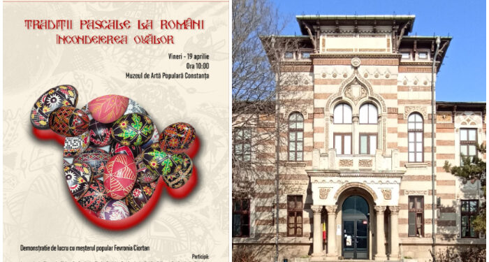 Încondeierea ouălor: Demonstrație cu meșterul popular Fevronia Ciortan, la Muzeul de Artă Populară Constanța