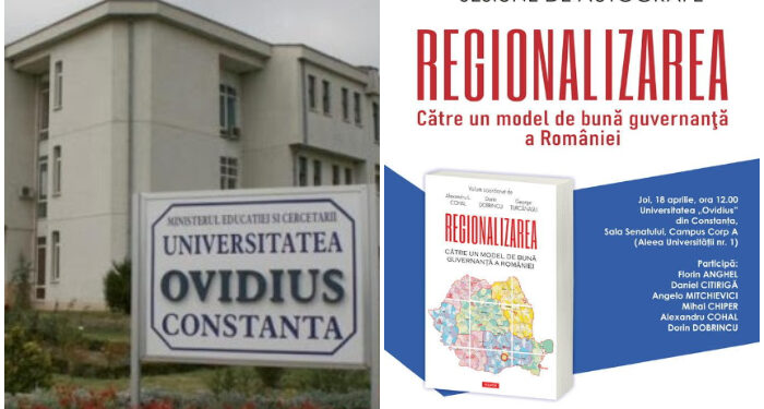 Lansarea de carte la Universitatea Ovidius: „Regionalizarea. Către un model de bună guvernanță a României”