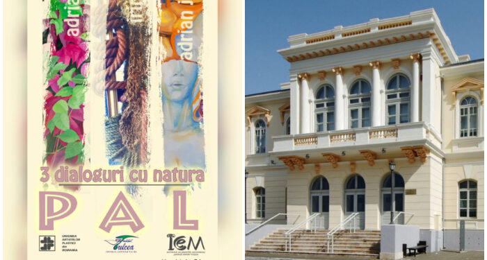 „3 dialoguri cu natura” – Expoziție de pictură, tapiserie și grafică, la Muzeul de Artă Tulcea