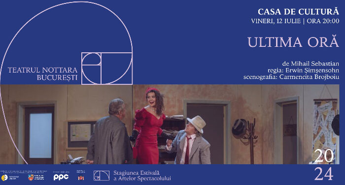 SEAS 2024: ”Ultima Oră” – producția Teatrului Nottara, vineri, 12 iulie, la Casa de Cultură din Constanța