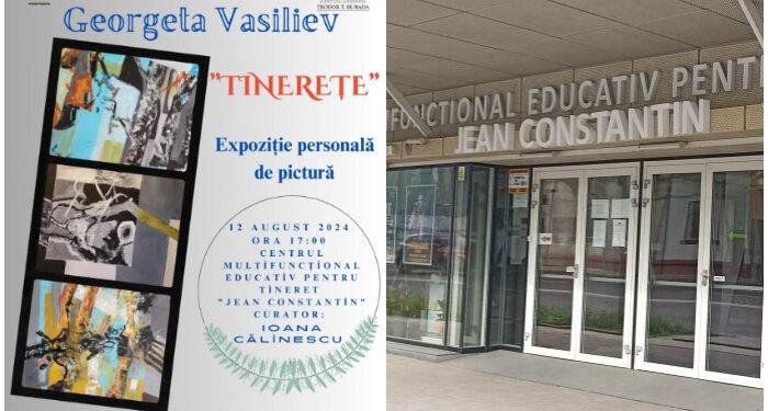 TINEREȚE – Expoziție de pictură la Centrul Jean Constantin