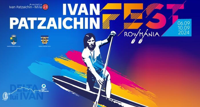 PROGRAM COMPLET Festivalul Ivan Patzaichin ROWMANIA, 6 – 10 septembrie