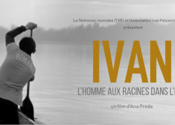 Filmul ”IVAN – omul cu rădăcini în ape”, în PREMIERĂ la Paris