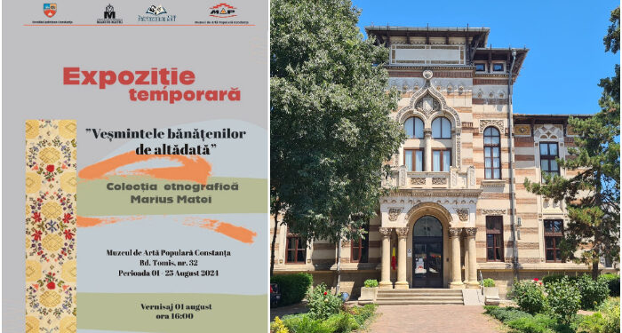 Expoziția „Veșmintele bănățenilor de altădată”, la Muzeul de Artă Populară Constanța