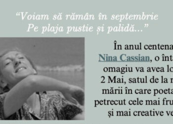 Eveniment dedicat poetei Nina Cassian, în satul pe care l-a iubit: 2 Mai