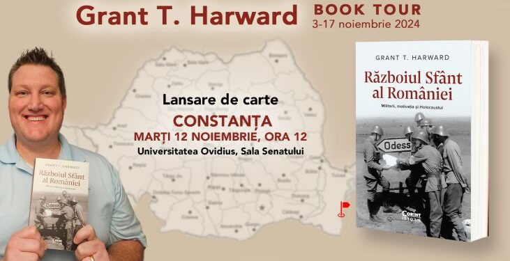 „Războiul sfânt al României. Militarii, motivația și Holocaustul” – Lansare de carte la Universitatea Ovidius Constanța