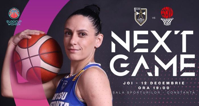 CSM Constanța întâlnește Villeneuve d’Ascq LM într-un super meci de baschet feminin, joi, 12 decembrie