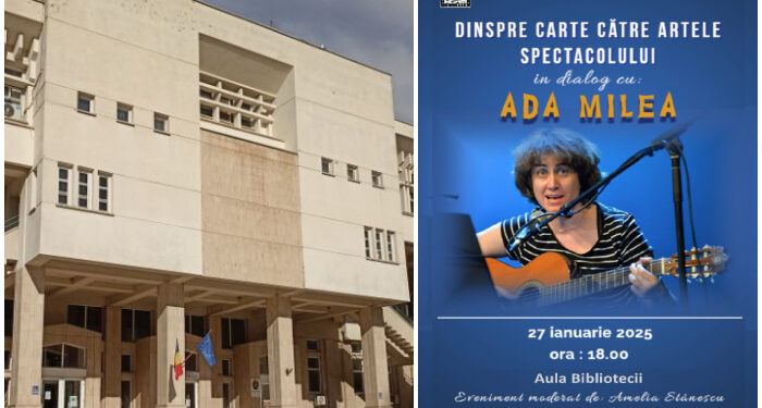 „Dinspre carte către artele spectacolului” – Dialog cu ADA MILEA, la Biblioteca Județeană din Constanța