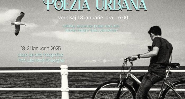POEZIE URBANĂ – Expoziție de fotografie, la Centrul Jean Constantin