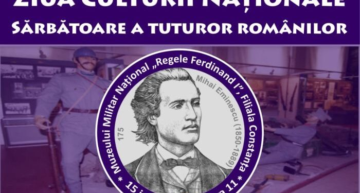 Ziua Culturii Naționale, sărbătorită la Muzeul Militar Național „Regele Ferdinand I”, Filiala Constanţa