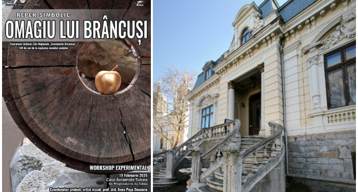 OMAGIU LUI BRÂNCUȘI – Workshop experimental cu Anca Pașa-Deaconu, la Casa Avramide din Tulcea