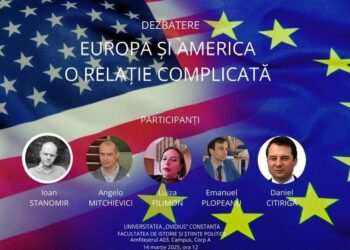 „Europa și America – o relație complicată” – Dezbatere organizată la Universitatea Ovidius Constanța, vineri, 14 martie