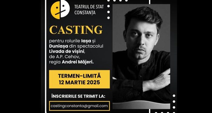 Teatrul de Stat Constanța organizează CASTING pentru rolurile Iașa și Duniașa, din spectacolul „Livada de vișini”