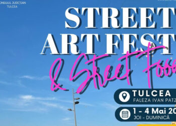 Festival de artă urbană în aer liber – Street Art Fest & Street Food Tulcea, 1 – 4 mai, pe Faleza Tulcea