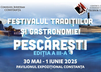 Festivalul Tradițiilor și Gastronomiei Pescărești, 30 mai – 1 iunie, la Pavilionul Expozițional Mamaia