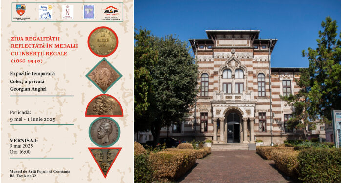 Expoziția „Ziua Regalității reflectată în medalii cu inserții regale (1866-1940)”, la Muzeul de Artă Populară Constanța