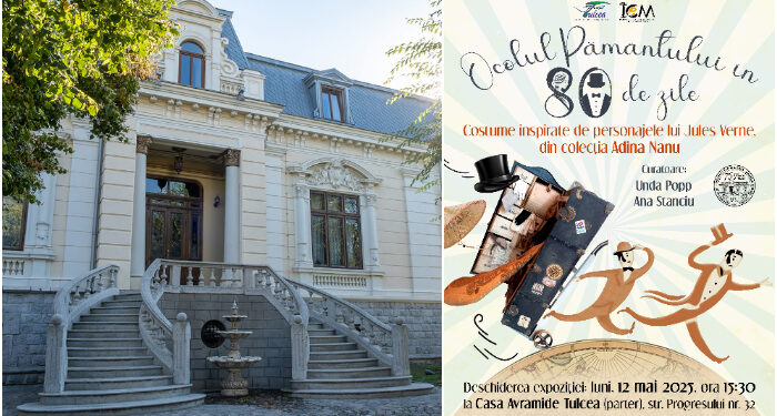 Ocolul Pământului în 80 de zile și… costume, la Casa Avramide din Tulcea