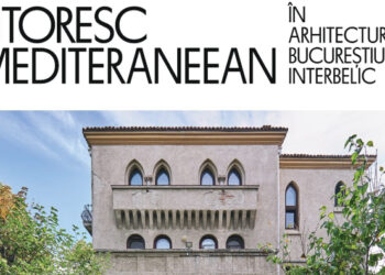 Expoziția stradală ”Pitoresc mediteraneean în arhitectura Bucureștiului interbelic” ajunge la Tulcea
