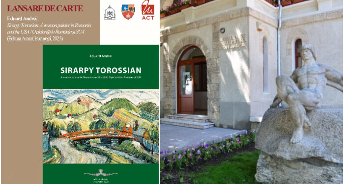 Lansare de carte la Muzeul Ion Jalea:  „Sirarpy Torossian. A woman painter in Romania and the USA / O pictoriță în România și SUA”