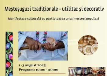 Târgul de meșteșuguri tradiționale continuă, la Muzeul de Artă Populară Constanța, în perioada 1-3 august