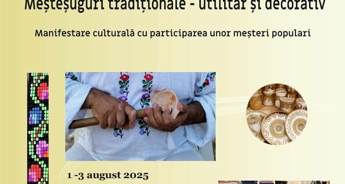 Târgul de meșteșuguri tradiționale continuă, la Muzeul de Artă Populară Constanța, în perioada 1-3 august