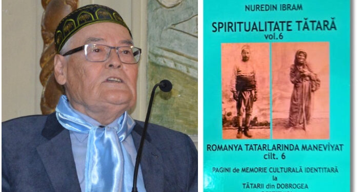Nuredin Ibram lansează al șaselea volum din seria „Spiritualitate tătară. Pagini de memorie culturală identitară la tătarii din Dobrogea. Restituiri”