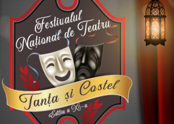 La MEDGIDIA, începe Festivalul National de Teatru ”Tanța și Costel”, 27 – 28 septembrie 2025