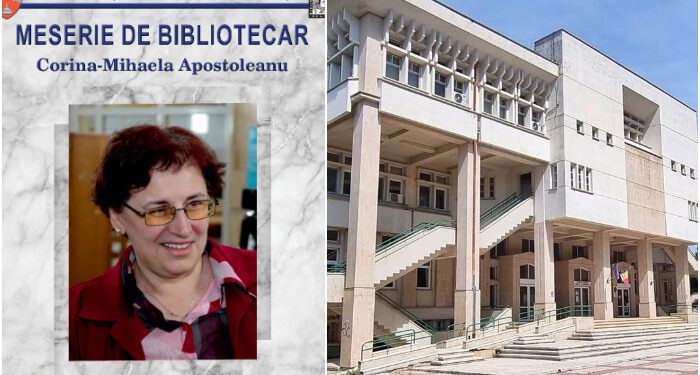 Dr. Corina-Mihaela Apostoleanu, primul invitat al seriei de portrete MESERIE DE BIBLIOTECAR, luni 13 octombrie