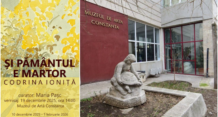 ȘI PĂMÂNTUL E MARTOR, expoziție cu lucrări semnate de Codrina Ioniță, la Muzeul de Artă Constanța