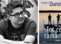Lansare de carte, „TOT CE RĂMÂNE” – George C. Dumitru, la Biblioteca Județeană Constanța, joi, 5 februarie